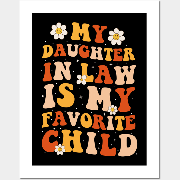 Funny My Daughter In Law Is My Favorite Child Wall Art by petemphasis